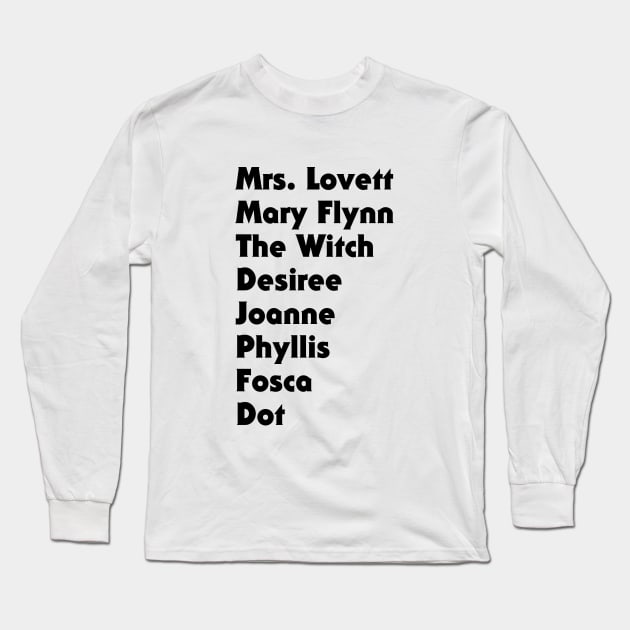 Sondheim's Leading Ladies - Black Long Sleeve T-Shirt by JBratt